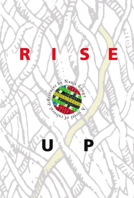 Book cover of: Rise Up. By: Nauja Lynge