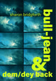 Book cover of: bull-jean & dem/dey back. By: Sharon Bridgforth
