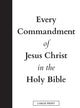 Book cover of: Every Commandment of Jesus Christ In The Holy Bible (Large Print). By: United In Jesus Christ