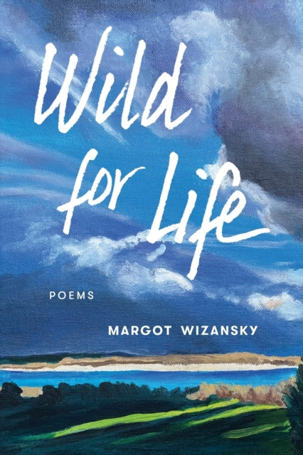 Book cover of: Wild for Life. By: Margot Wizansky