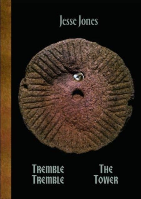 Book cover of: Jesse Jones - Tremble Tremble / The Tower