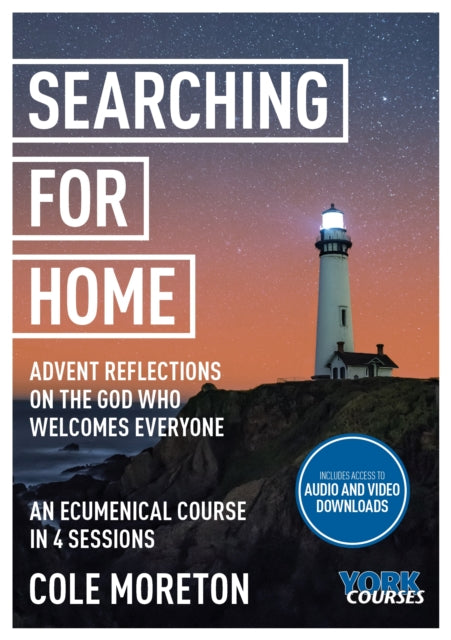 Book cover of: Searching for Home: Advent reflections on the God who welcomes everyone. By: Cole Moreton