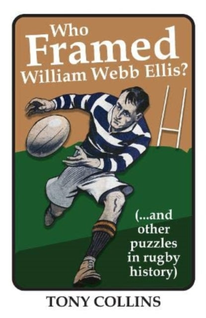 Book cover of: Who Framed William Webb Ellis