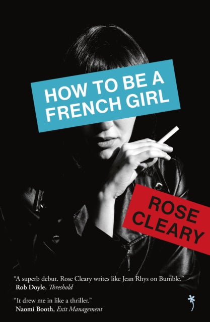 Book cover of: How to be a French Girl. By: Rose Cleary
