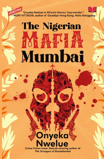 Book cover of: Nigerian Mafia Mumbai. By: Onyeka Nwelue
