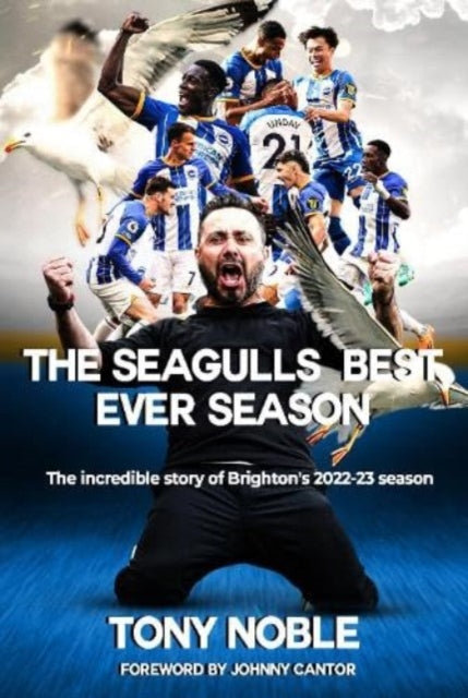 Book cover of: Seagulls Best Ever Season
