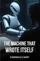 Book cover of: Machine that Wrote Itself