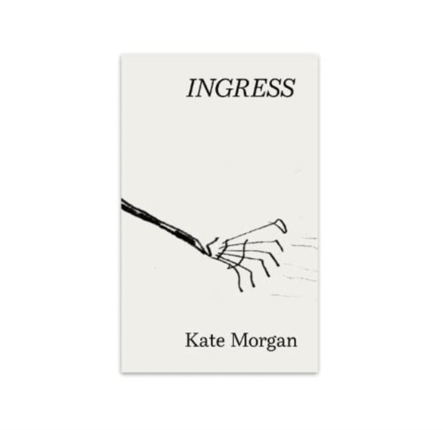 Book cover of: Ingress. By: Kate Morgan