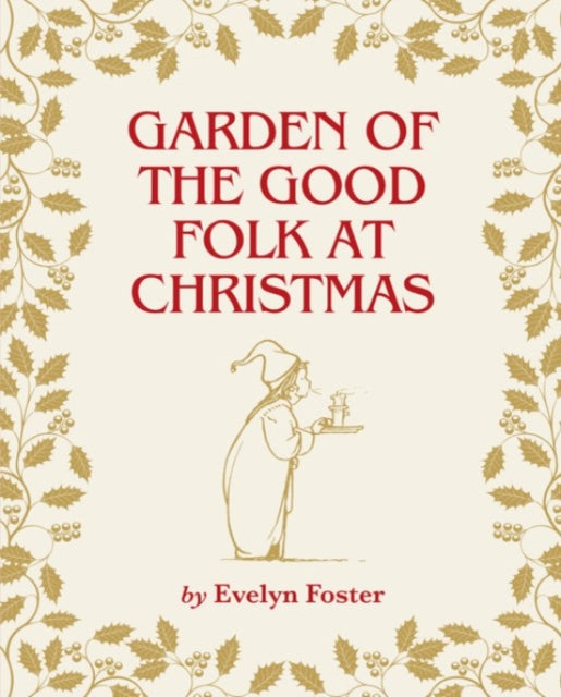 Book cover of: Garden of the Good Folk at Christmas