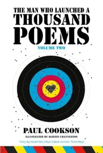 Man Who Launched a Thousand Poems, Volume Two 9781739623197 Paul Cookson