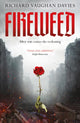 Book cover of: Fireweed. By: Richard Vaughan Davies