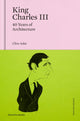 Book cover of: King Charles III. By: Clive Aslet