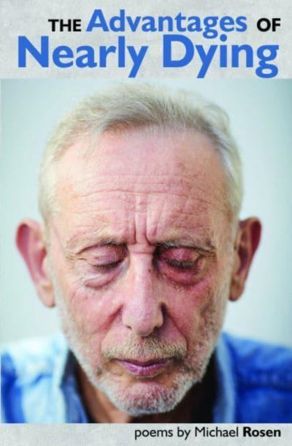 Book cover of: Advantages of Nearly Dying. By: ROSEN