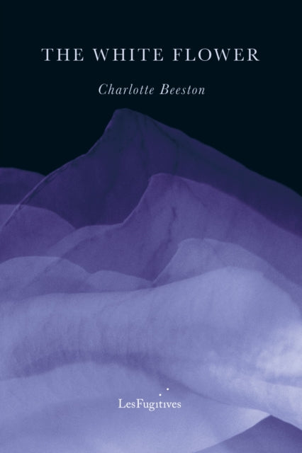 Book cover of: White Flower. By: Charlotte Beeston