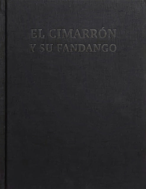 Book cover of: El Cimarron y su Fandango