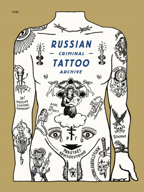 Russian Criminal Tattoo Archive 9781739887803 Damon Murray