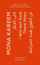 Book cover of: I Will Not Fold These Maps. By: Kareem