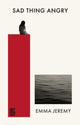 Book cover of: sad thing angry. By: JEREMY