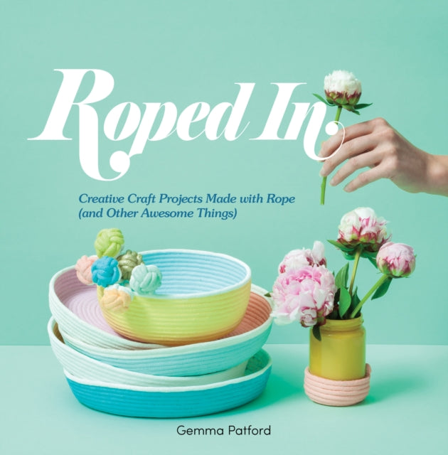 Book cover of: Roped In. By: Gemma Patford Legge