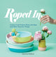 Book cover of: Roped In. By: Gemma Patford Legge