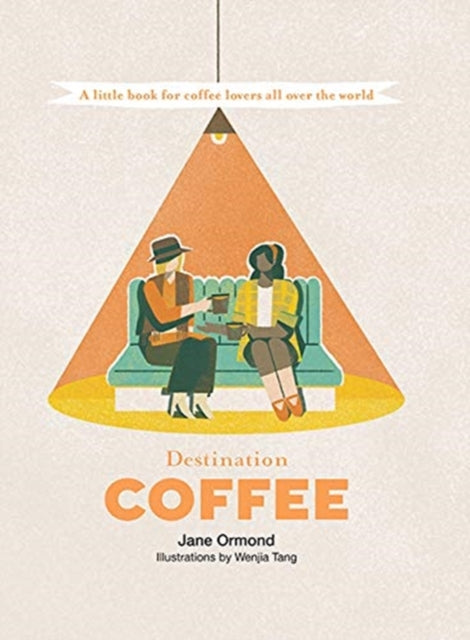 Book cover of: Destination Coffee. By: Jane Ormond