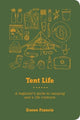 Book cover of: Tent Life. By: Doron Francis