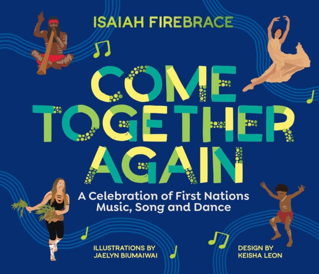 Book cover of: Come Together Again. By: Isaiah Firebrace