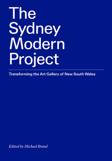 Book cover of: Sydney Modern Project. By: Michael Brand