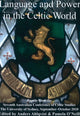 Book cover of: Language and Power in the Celtic World. By: N.S.W.) Australian Conference of Celtic Studies (7th 2010 Sydney