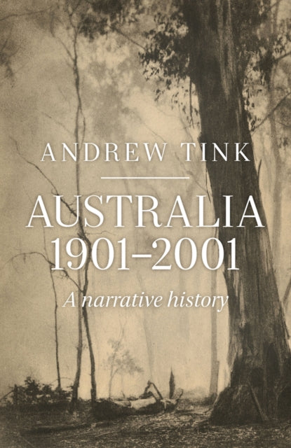 Book cover of: Australia 1901-2001. By: Andrew Tink