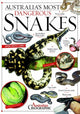 Book cover of: Aus Most Dangerous Snakes. By: Australian Geographic Staff