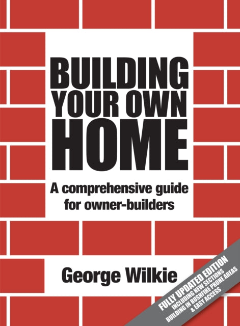 Book cover of: Building Your Own Home. By: George Wilkie