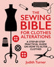 Book cover of: Sewing Bible For Clothes Alterations. By: Judith Turner