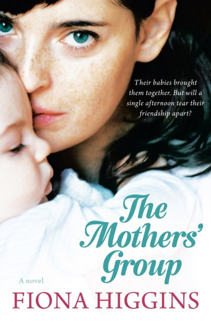 Book cover of: Mothers' Group. By: Fiona Higgins