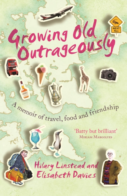 Book cover of: Growing Old Outrageously. By: Hilary Linstead