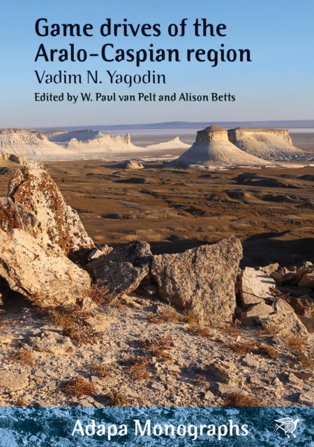 Book cover of: Game Drives of the Aralo-Caspian Region. By: Vadim N. Yagodin