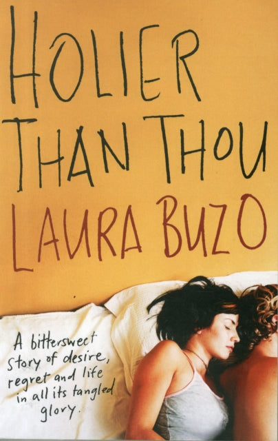 Book cover of: Holier Than Thou. By: Laura Buzo