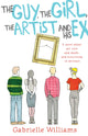 Book cover of: Guy, the Girl, the Artist and His Ex. By: Gabrielle Williams
