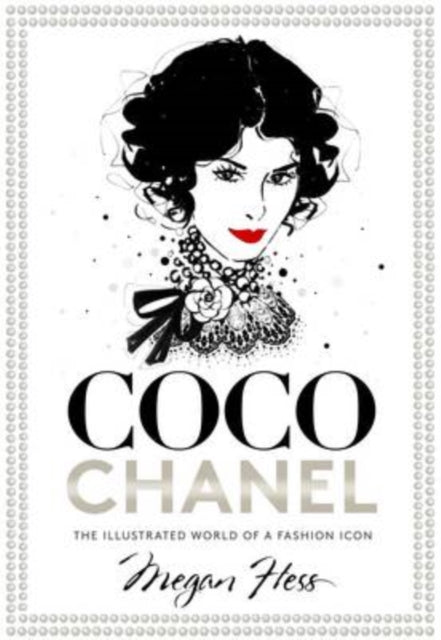 Book cover of: Coco Chanel. By: Megan Hess