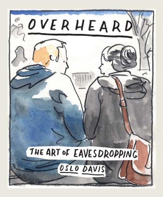 Book cover of: Overheard. By: Oslo Davis