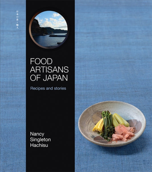 Book cover of: Food Artisans of Japan. By: Nancy Singleton Hachisu