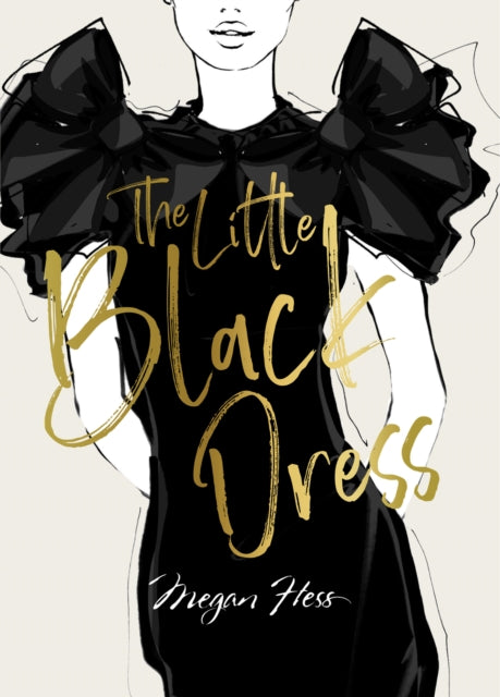 Book cover of: Megan Hess: The Little Black Dress. By: Megan Hess