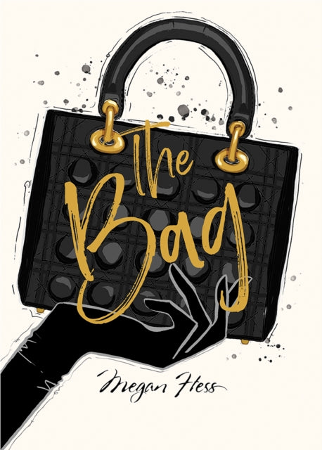Book cover of: Megan Hess: The Bag. By: Megan Hess