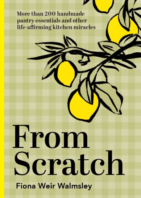 Book cover of: From Scratch. By: Fiona Weir Walmsley