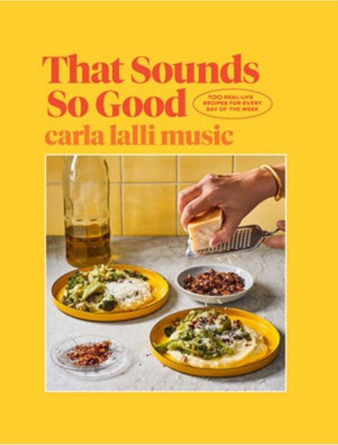 Book cover of: That Sounds So Good. By: Carla Lalli Music