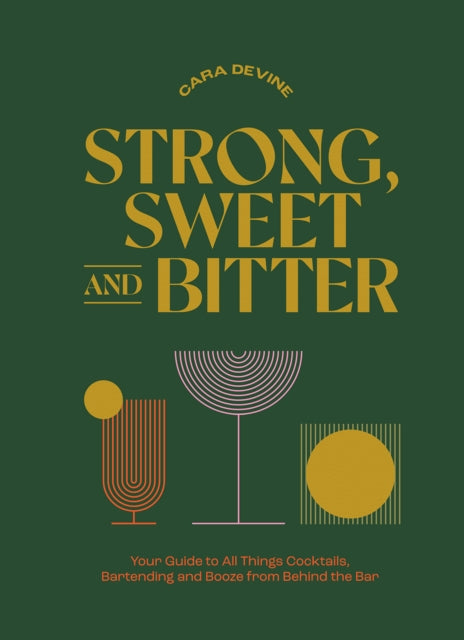 Book cover of: Strong, Sweet and Bitter. By: Cara Devine