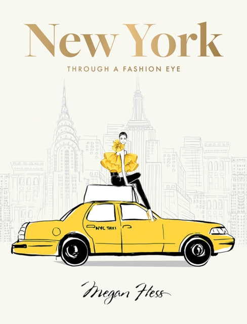 Book cover of: New York: Through a Fashion Eye. By: Megan Hess