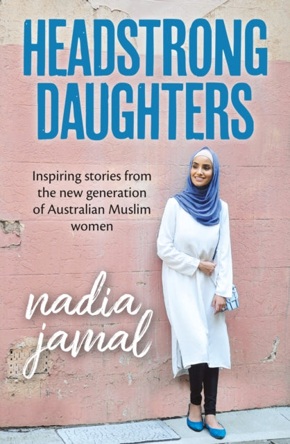 Book cover of: Headstrong Daughters. By: Nadia Jamal