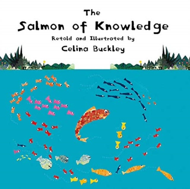 Book cover of: Salmon of Knowledge. By: Celina Buckley