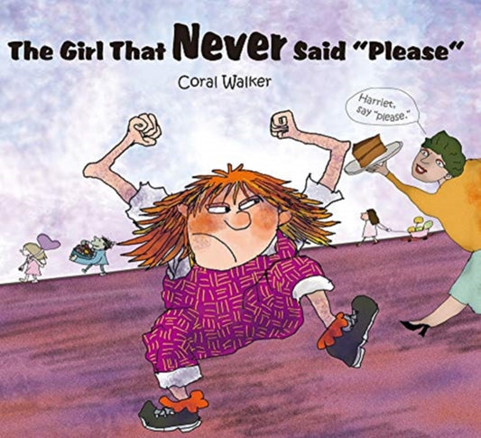 Book cover of: Girl That Never Said "please". By: Coral Walker